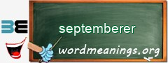 WordMeaning blackboard for septemberer